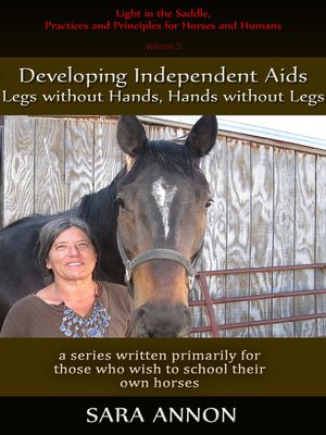 cover image of Light in the Saddle, Practices and Principles for Horses and Humans